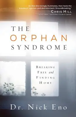 Le syndrome de l'orphelin : S'affranchir et se retrouver chez soi - The Orphan Syndrome: Breaking Free and Finding Home