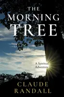 L'arbre du matin - The Morning Tree