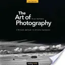 L'art de la photographie : Une approche personnelle de l'expression artistique - The Art of Photography: A Personal Approach to Artistic Expression