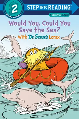 Pourriez-vous sauver la mer ? avec le Lorax du Dr Seuss - Would You, Could You Save the Sea? with Dr. Seuss's Lorax