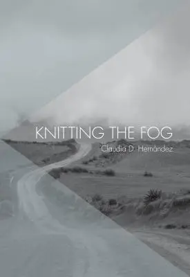 Tricoter le brouillard - Knitting the Fog