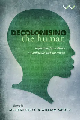 Décoloniser l'humain : Réflexions africaines sur la différence et l'oppression - Decolonising the Human: Reflections from Africa on Difference and Oppression