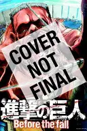 L'Attaque du Titan : Avant la chute, Volume 5 - Attack on Titan: Before the Fall, Volume 5