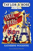 Péril à Paris (Taylor et Rose agents secrets) - Peril in Paris (Taylor and Rose Secret Agents)