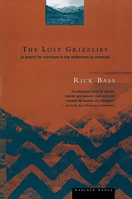 Les grizzlis perdus : A Search for Survivors in the Wilderness of Colorado (Les Grizzlis perdus : à la recherche de survivants dans les régions sauvages du Colorado) - The Lost Grizzlies: A Search for Survivors in the Wilderness of Colorado