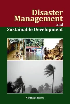 Gestion des catastrophes et développement durable - Disaster Management and Sustainable Development