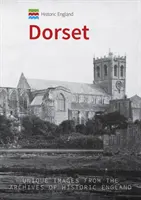 Historic England : Dorset : Images uniques des archives de Historic England - Historic England: Dorset: Unique Images from the Archives of Historic England