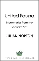 Toutes les créatures - Histoires réconfortantes d'un vétérinaire du Yorkshire - All Creatures - Heartwarming Tales from a Yorkshire Vet