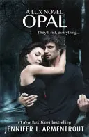 Opale (Lux - Tome 3) - Opal (Lux - Book Three)