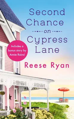 Deuxième chance à Cypress Lane : comprend une nouvelle en prime - Second Chance on Cypress Lane: Includes a Bonus Novella