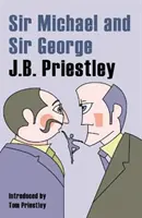 Sir Michael et Sir George - Une histoire de Comsa et Discus et les nouveaux élisabéthains - Sir Michael and Sir George - A Tale of Comsa and Discus and The New Elizabethans