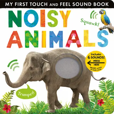 Animaux bruyants - Noisy Animals