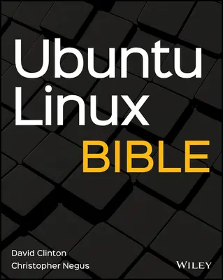 La Bible d'Ubuntu Linux - Ubuntu Linux Bible