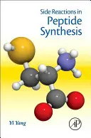 Réactions secondaires dans la synthèse des peptides - Side Reactions in Peptide Synthesis