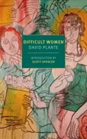 Femmes difficiles : Mémoires de trois femmes - Difficult Women: A Memoir of Three