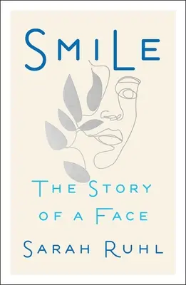 Smile : L'histoire d'un visage - Smile: The Story of a Face