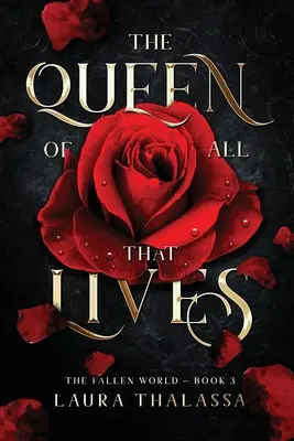 La Reine de Tout Ce Qui Vit (Le Monde Déchu Livre 3) - The Queen of All That Lives (The Fallen World Book 3)