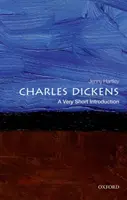 Charles Dickens : Une très courte introduction - Charles Dickens: A Very Short Introduction