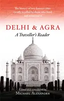 Delhi et Agra : Un compagnon de voyage - Delhi and Agra: A Traveller's Companion