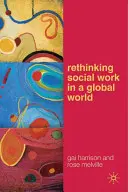 Repenser le travail social dans un monde global - Rethinking Social Work in a Global World