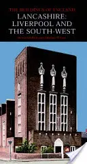 Lancashire : Liverpool et le Sud-Ouest - Lancashire: Liverpool and the South West