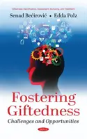 Favoriser la douance - Défis et opportunités - Fostering Giftedness - Challenges and Opportunities