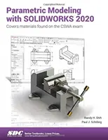 Modélisation paramétrique avec Solidworks 2020 - Parametric Modeling with Solidworks 2020