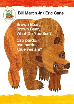 Ours brun, Ours brun, Qu'est-ce que tu vois ? / Oso Pardo, Oso Pardo, Qu'est-ce que tu vois ? (Livre bilingue - anglais / espagnol) - Brown Bear, Brown Bear, What Do You See? / Oso Pardo, Oso Pardo, Qu Ves Ah? (Bilingual Board Book - English / Spanish)