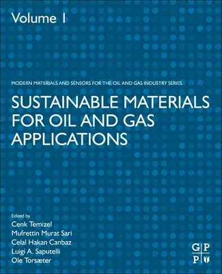 Matériaux durables pour les applications pétrolières et gazières - Sustainable Materials for Oil and Gas Applications