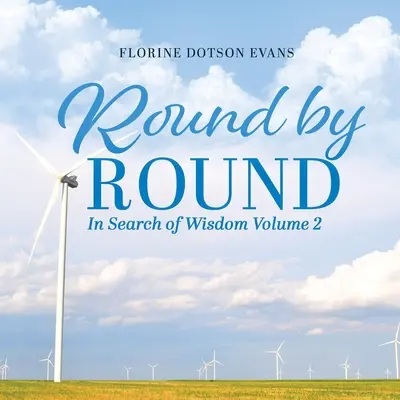 Ronde par ronde : En quête de sagesse Volume 2 - Round by Round: In Search of Wisdom Volume 2