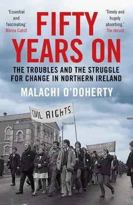 Cinquante ans après : Les troubles et la lutte pour le changement en Irlande du Nord - Fifty Years on: The Troubles and the Struggle for Change in Northern Ireland