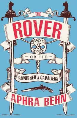 Rover - Ou les cavaliers bannis - Rover - Or The Banish'd Cavaliers