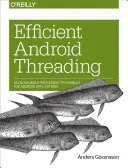 Threading efficace pour Android - Efficient Android Threading