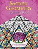 Livre de coloriage sur la géométrie sacrée - Sacred Geometry Coloring Book