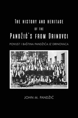 L'histoire et le patrimoine des Pandzic de Drinovci - The History and Heritage of the Pandzic's from Drinovci