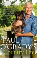 La vie à la campagne de Paul O'Grady - Paul O'Grady's Country Life