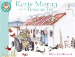 Katie Morag et Ted le fatigué - Katie Morag And The Tiresome Ted