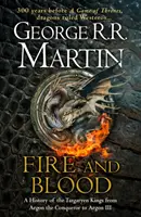 Le feu et le sang - 300 ans avant le jeu des trônes (Une histoire de Targaryen) - Fire and Blood - 300 Years Before a Game of Thrones (A Targaryen History)