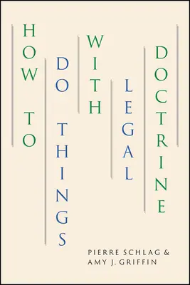 Comment faire les choses avec la doctrine juridique - How to Do Things with Legal Doctrine