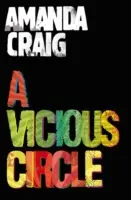 Le cercle vicieux - « Une lecture à couper le souffle » Elle - Vicious Circle - 'A rip-roaring read' Elle