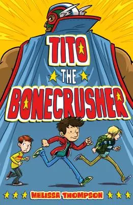 Tito l'écraseur de bonbons - Tito the Bonecrusher