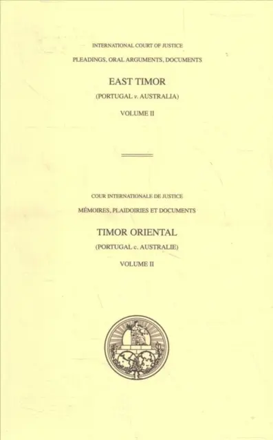 Plaidoiries, arguments oraux, documents : Affaire du Timor oriental (Portugal contre Australie) - Pleadings, Oral Arguments, Documents: Case Concerning East Timor (Portugal V. Australia)