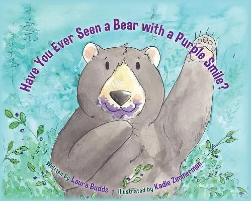 Avez-vous déjà vu un ours au sourire violet ? - Have You Ever Seen a Bear with a Purple Smile?