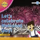 Mon Monde du Golfe et moi, niveau 3, lecteur non romanesque : Célébrons la fête nationale&nbsp;! - My Gulf World and Me Level 3 non-fiction reader: Let's celebrate National Day!