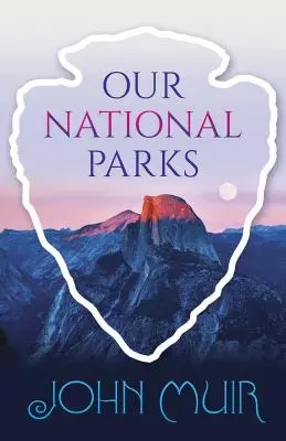 Nos parcs nationaux - Our National Parks