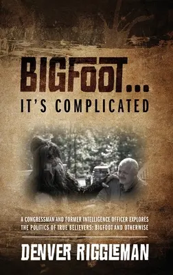 Bigfoot .... C'est compliqué - Bigfoot .... It's Complicated