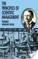 Les principes de la gestion scientifique - The Principles of Scientific Management