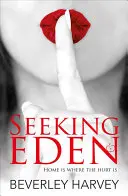 À la recherche de l'Éden - Seeking Eden