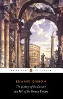 Histoire du déclin et de la chute de l'Empire romain - The History of the Decline and Fall of the Roman Empire