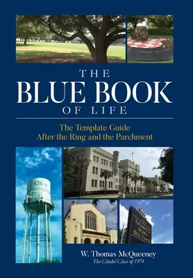 Le livre bleu de la vie : Le guide modèle après l'anneau et le parchemin - The Blue Book of Life: The Template Guide After the Ring and the Parchment